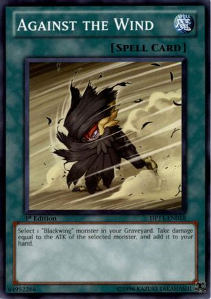 Against the Wind (DP11-EN018) - Duelist Pack 11: Crow 1st Edition