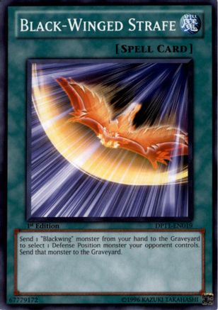 Black-Winged Strafe (DP11-EN019) - Duelist Pack 11: Crow 1st Edition