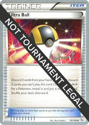 Ultra Ball - 2014 (Andrew Estrada) 099  World Championship Decks - Uncommon