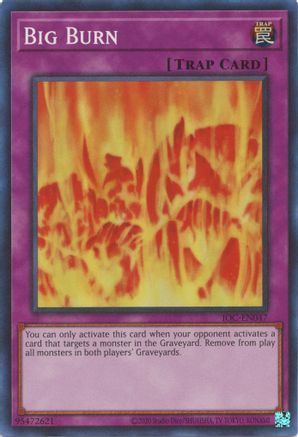 Big Burn (IOC-EN047) - Invasion of Chaos (25th Anniversary Edition) Unlimited