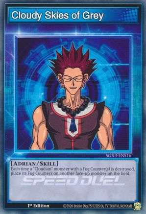 Cloudy Skies of Grey (SGX3-ENS16) - Speed Duel GX: Duelists of Shadows 1st Edition