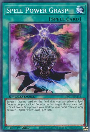 Spell Power Grasp (SBC1-ENA15) - Speed Duel: Streets of Battle City 1st Edition