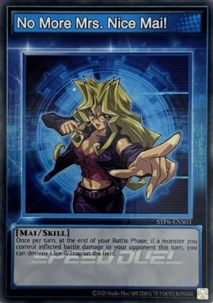 No More Mrs. Nice Mai! (STP6-ENS03) - Speed Duel: Tournament Pack 6 Unlimited