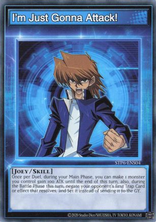 I'm Just Gonna Attack! (STP6-ENS04) - Speed Duel: Tournament Pack 6 Unlimited