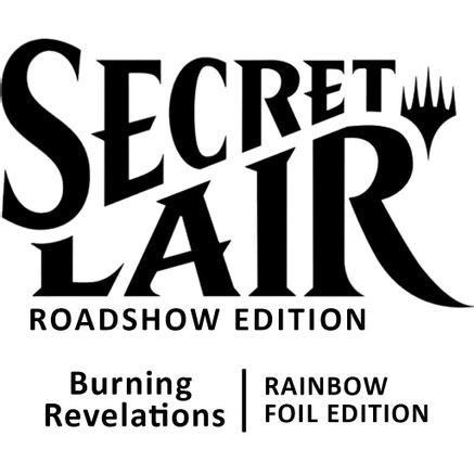 Secret Lair Roadshow Edition: Burning Revelations - Rainbow Foil Edition