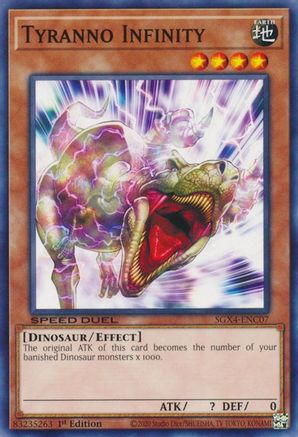 Tyranno Infinity (SGX4-ENC07) - Speed Duel GX: Midterm Destruction 1st Edition