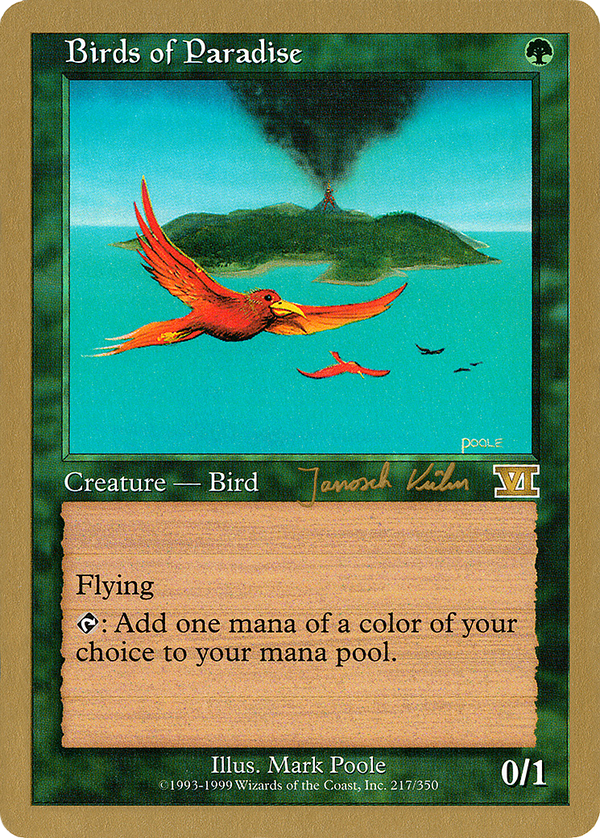 Birds of Paradise - 2000 Janosch Kuhn (6ED) (WCD-) - World Championship Decks 2000