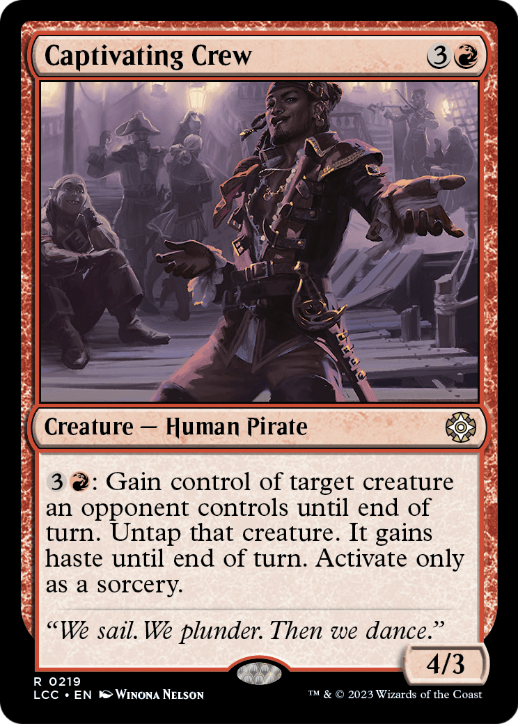 Captivating Crew (LCC-219) - The Lost Caverns of Ixalan Commander