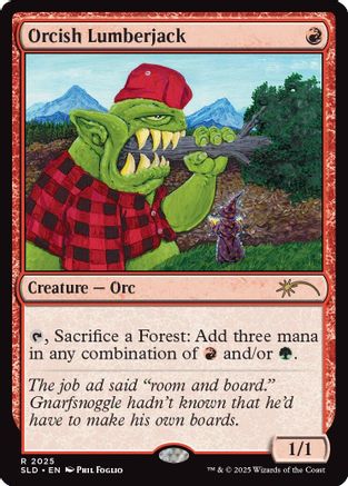 Orcish Lumberjack (2025) (SLD-2025) - Secret Lair Drop Series