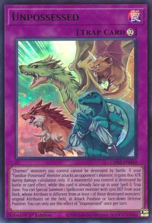 Unpossessed (CH02-EN039) - THE CHRONICLES DECK: Spirit Charmers (All-Foil Edition) 1st Edition