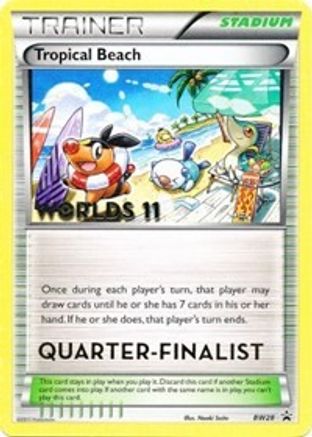 Tropical Beach - BW28 (Worlds 11) [Quarter-Finalist]  Black and White Promos - Promo