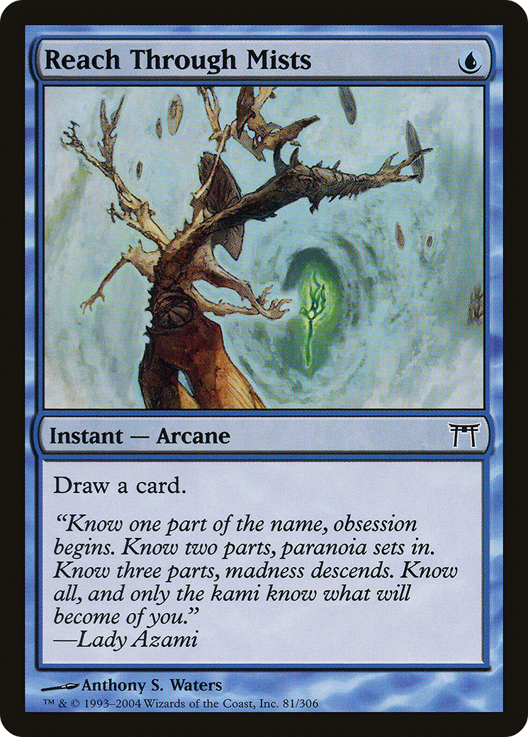 Reach Through Mists (CHK-081) - Champions of Kamigawa