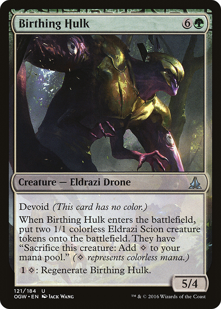 Birthing Hulk (OGW-121) - Oath of the Gatewatch: (devoid) Foil