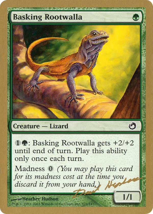 Basking Rootwalla - 2003 Dave Humpherys (TOR) (WCD-) - World Championship Decks 2003