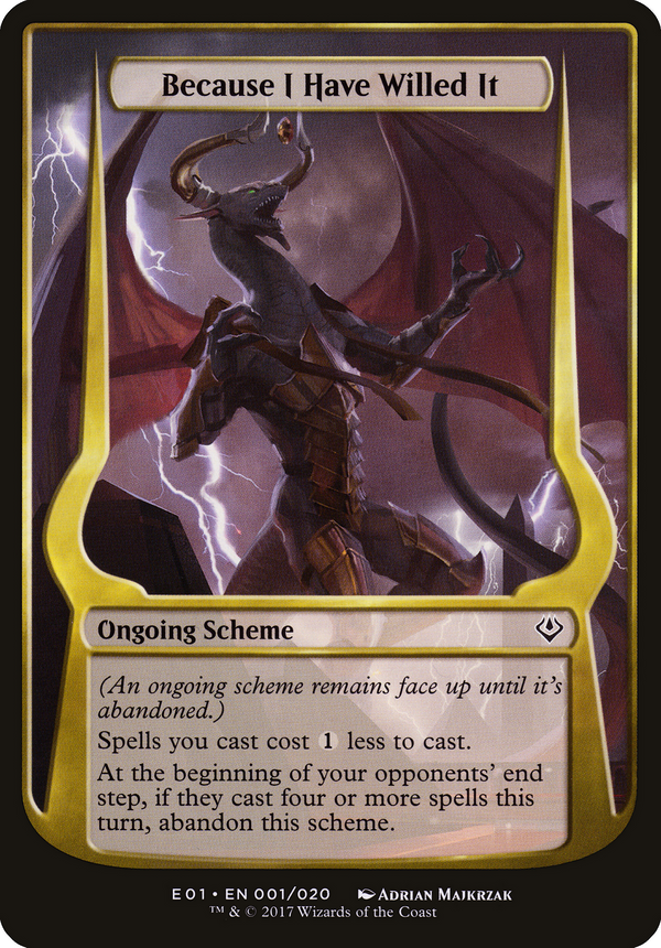 Because I Have Willed It (Archenemy: Nicol Bolas) (OVER-001) - Archenemy: Nicol Bolas Schemes