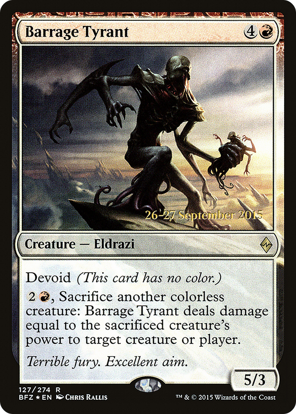 Barrage Tyrant (PRE-127) - Battle for Zendikar Promos: (devoid) Foil