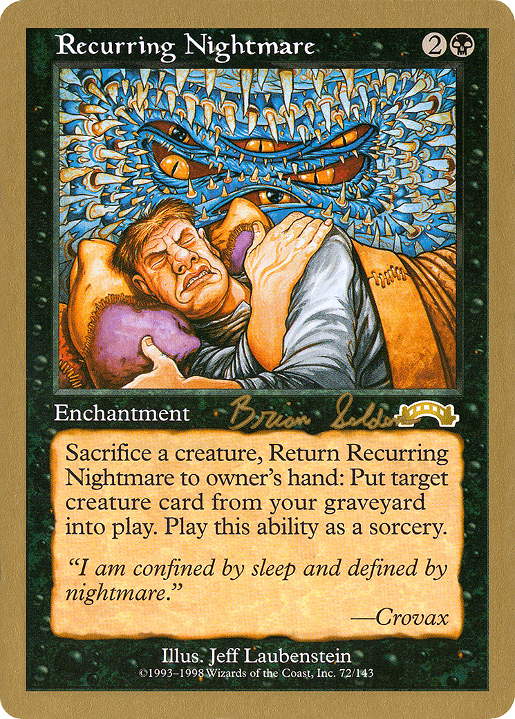 Recurring Nightmare - 1998 Brian Selden (EXO) (WCD-) - World Championship Decks 1998