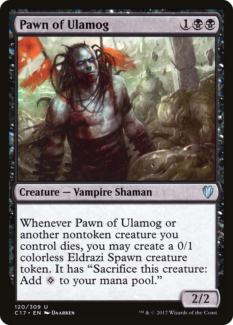 Pawn of Ulamog (C17-120) - Commander 2017