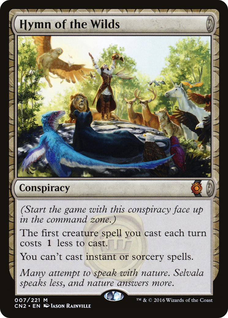 Hymn of the Wilds (CN2-007) - Conspiracy: Take the Crown: (draft) Foil